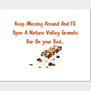 Granola Bar Warning Shirt - Playful Tee for Nature Valley Granola Bar Fans - Unique Gift Idea for Annoyed Women Posters and Art